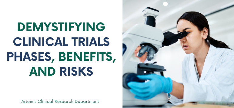 demystifying-clinical-trials-phases-benefits-and-risks